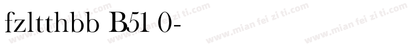 fzltthbb B51 0字体转换